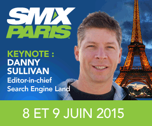 SMX France 2015 - 8 et 9 juin Ă Paris - AUTOVEILLE