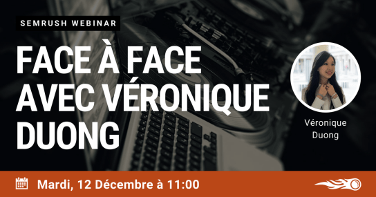 semrush-webinar-face-to-face-seo-veronique-duong